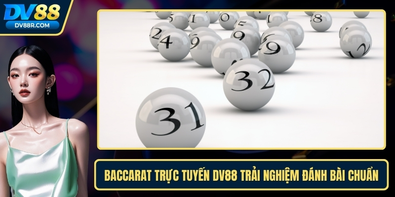 Baccarat trực tuyến dv88